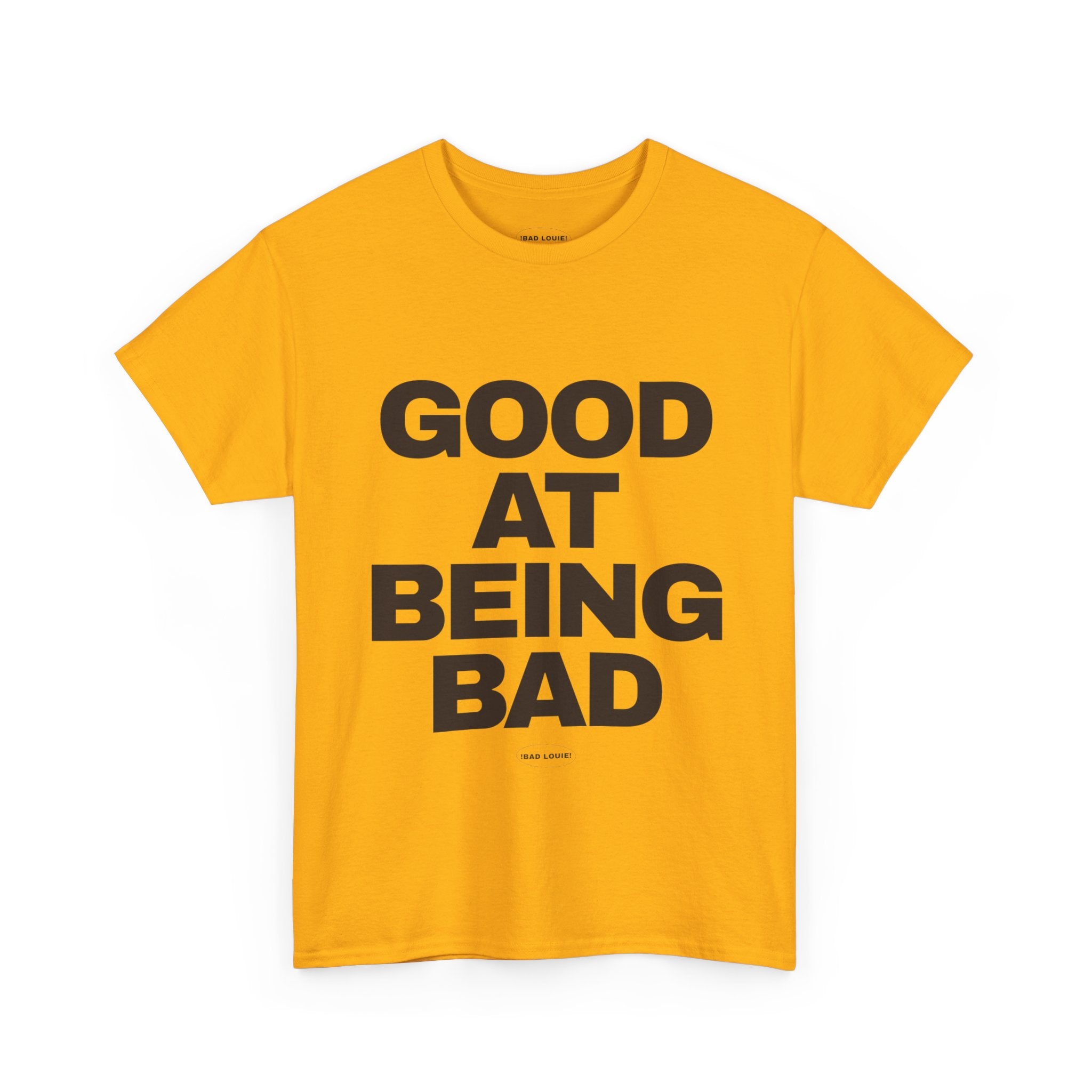 ‘GOOD AT BEING BAD’ TEE