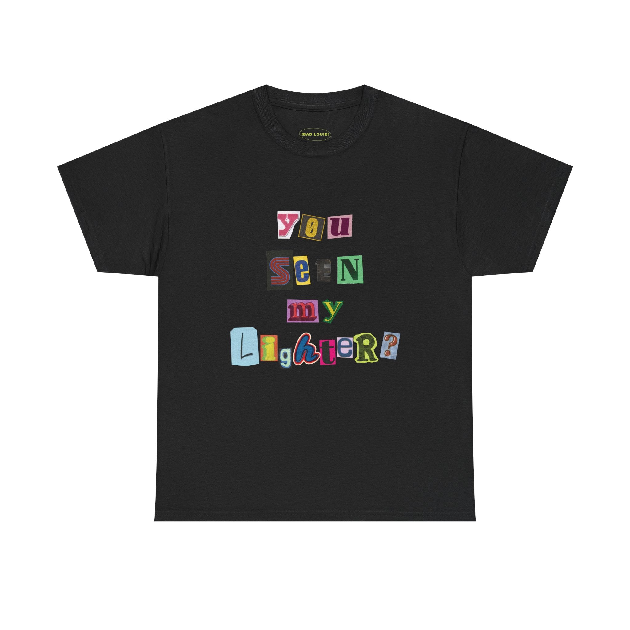 'SEEN MY LIGHTER?' TEE